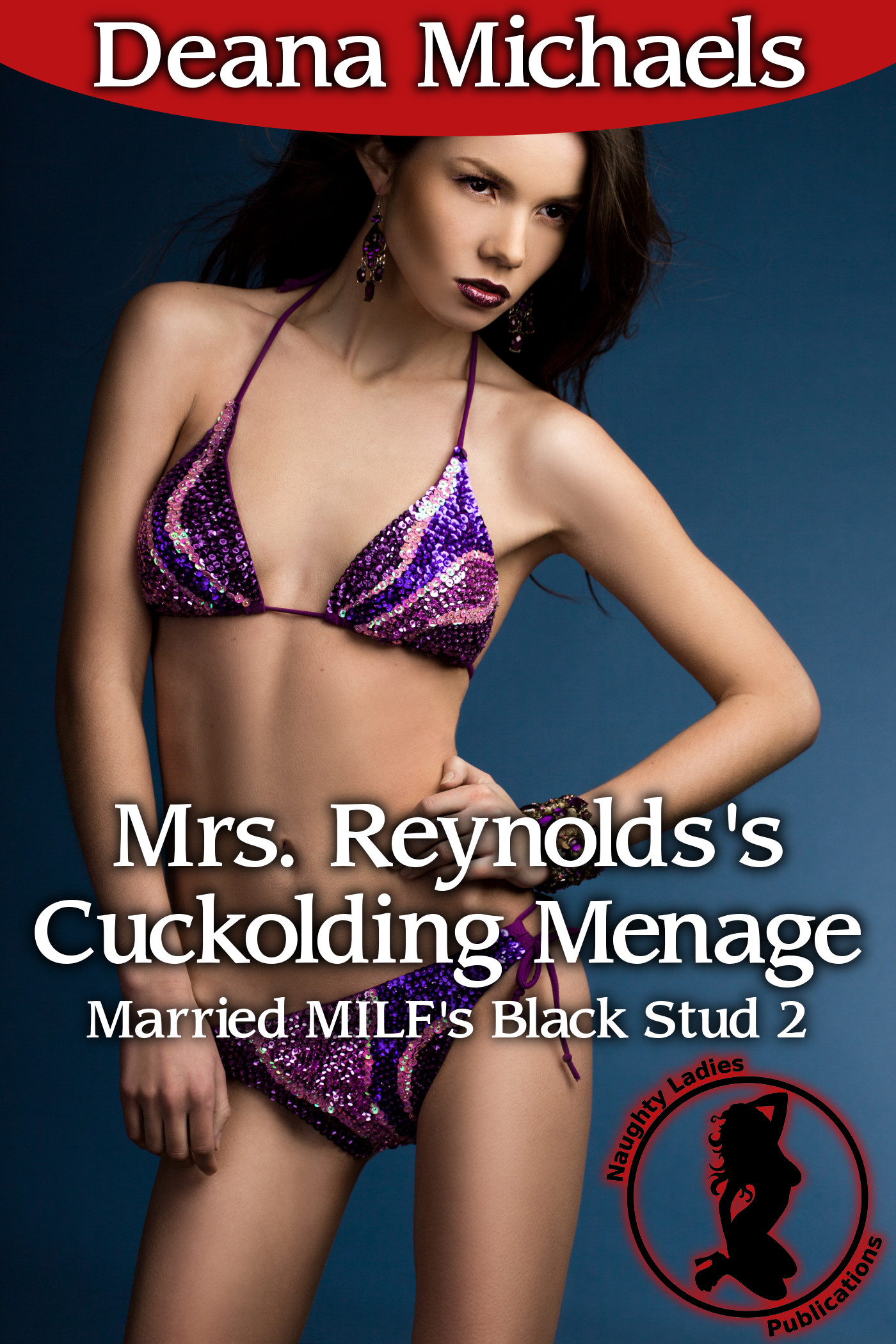 Deanas Naughty New Release Mrs Reynoldss Cuckolding Menage Married